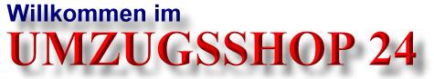 Bester Einkaufservice in Sachen Umzugsartikel.  Deutschlandweit !